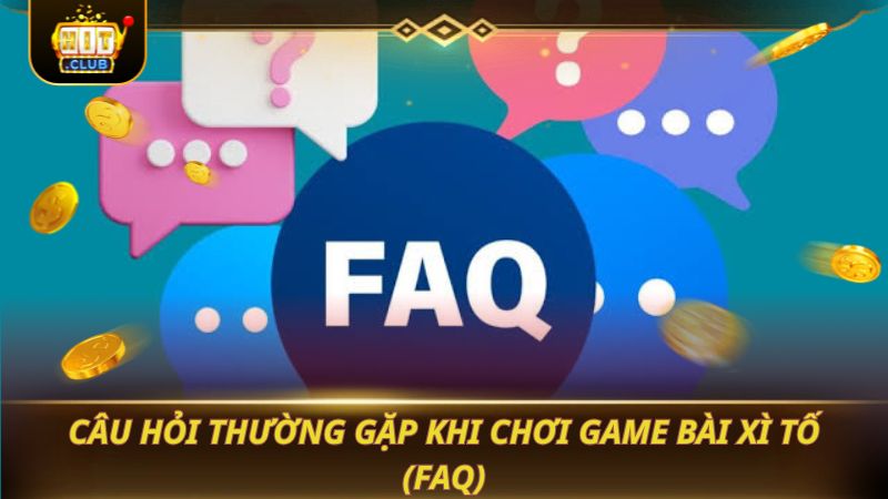 XÌ TỐ - CÁCH CHIA BÀI VÀ QUY TẮC SO THẮNG Câu hỏi thường gặp khi chơi game bài Xì Tố (FAQ)