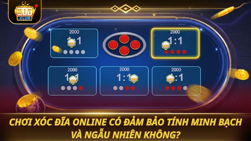 XÓC ĐĨA ONLINE 2026: BẮT VỊ CHUẨN ĂN TIỀN Chơi xóc đĩa online có đảm bảo tính minh bạch và ngẫu nhiên không?