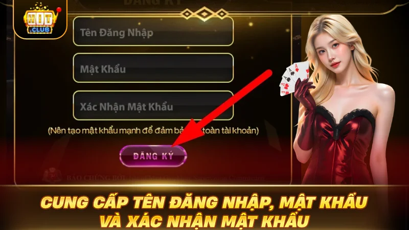 Cung cấp tên đăng nhập, mật khẩu và xác nhận mật khẩu