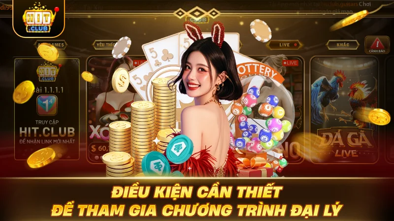 Điều kiện cần thiết để tham gia chương trình đại lý