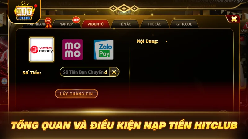 NẠP TIỀN HITCLUB CHUẨN: MỞ KHÓA VỐN CƯỢC SĂN THƯỞNG Tổng quan và điều kiện nạp tiền HITCLUB