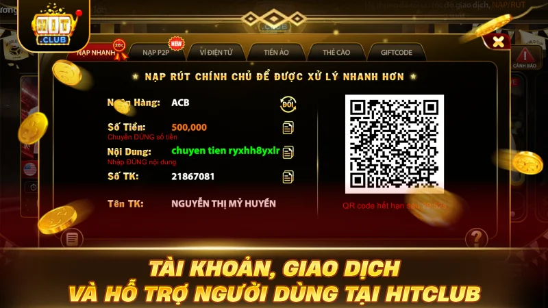Tài khoản, giao dịch và hỗ trợ người dùng tại HITCLUB
