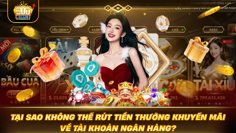 Tại sao không thể rút tiền thưởng khuyến mãi về tài khoản ngân hàng?